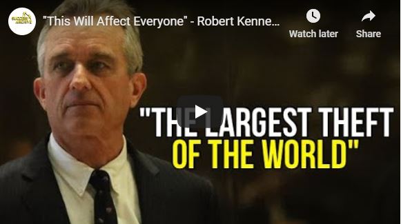 “This Will Affect Everyone” – Robert Kennedy Jr.
