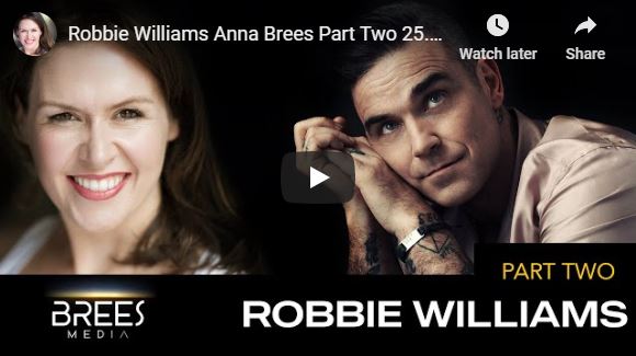 Robbie Williams Anna Brees Part Two 25.6.20