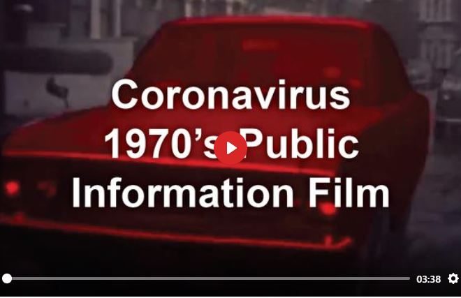CORONAVIRUS – 1970’S PUBLIC INFORMATION FILM ;-)