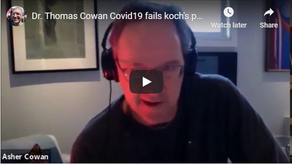 Dr. Thomas Cowan Covid19 fails koch’s postulates