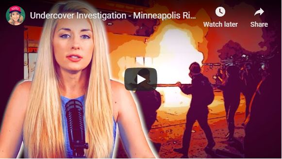 Undercover Investigation – Minneapolis Riot Was Preplanned