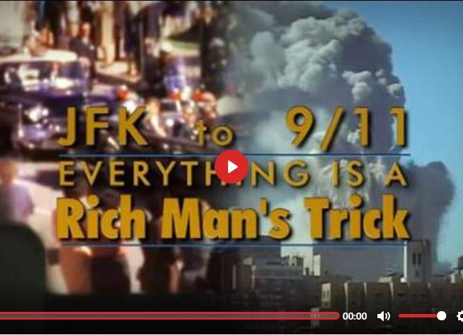 JFK TO 911 EVERYTHING IS A RICH MAN’S TRICK