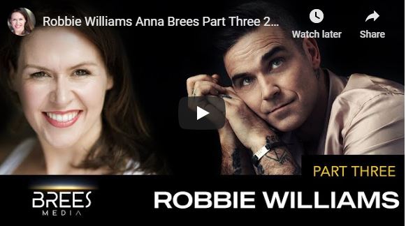 Robbie Williams Anna Brees Part Three 26.6.20