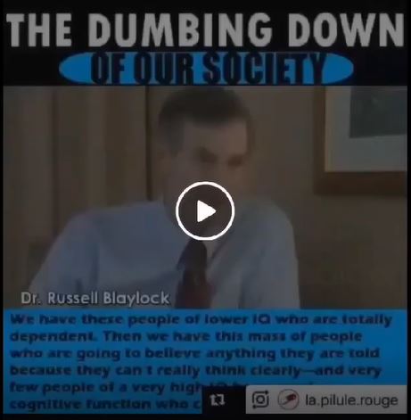 The deliberate dumbing down of Society