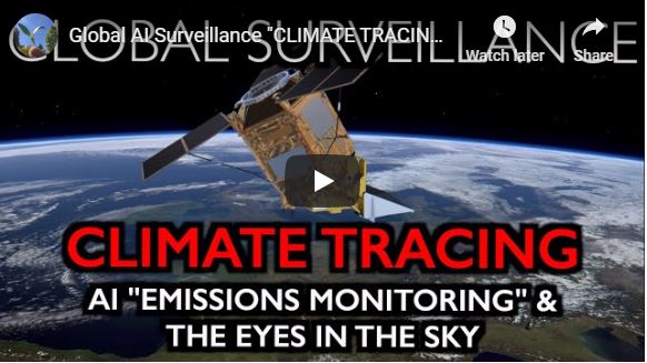 Global AI Surveillance “CLIMATE TRACING” of All Activity via Emissions Data