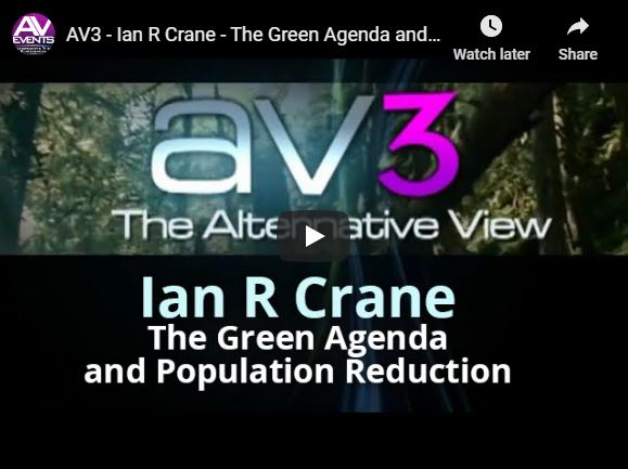 AV3 – Ian R Crane – The Green Agenda and Population Reduction