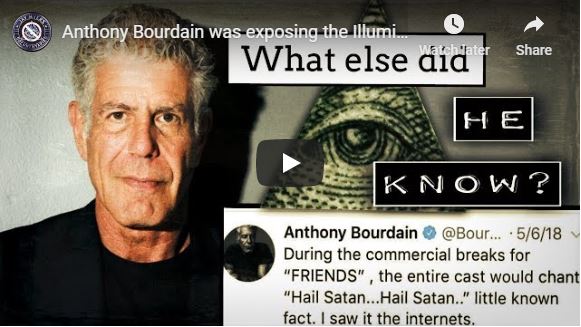 Anthony Bourdain was exposing the Illuminati