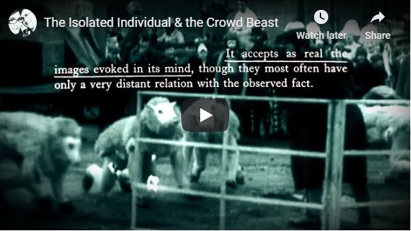 The Isolated Individual & the Crowd Beast