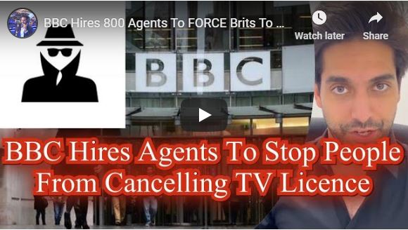 BBC Hires 800 Agents To FORCE Brits To Pay Licence Fee