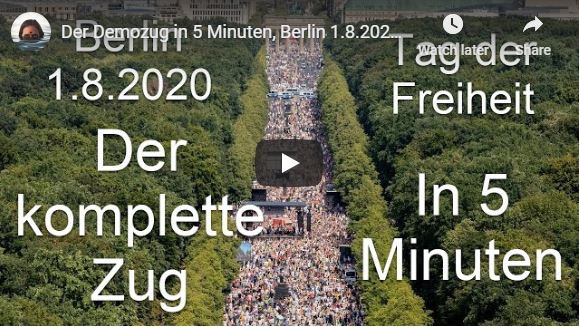 The demo train in 5 minutes, Berlin 1.8.2020, “Freedom Day” (The End of the Pandemic), lateral thinking