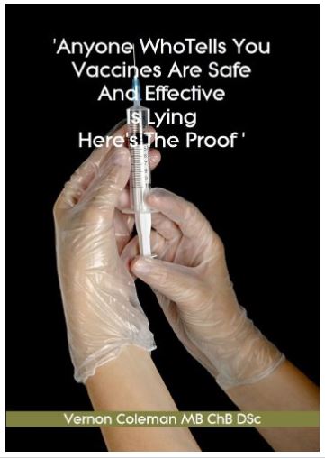 Anyone Who Tells You Vaccines Are Safe and Effective Is Lying – Here’s the Proof
