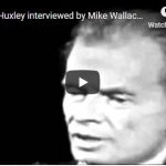 Aldous Huxley interviewed by Mike Wallace : 1958 (Full)
