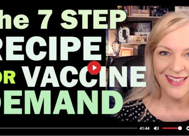 THE 7-STEP RECIPE FOR CREATING VACCINE DEMAND
