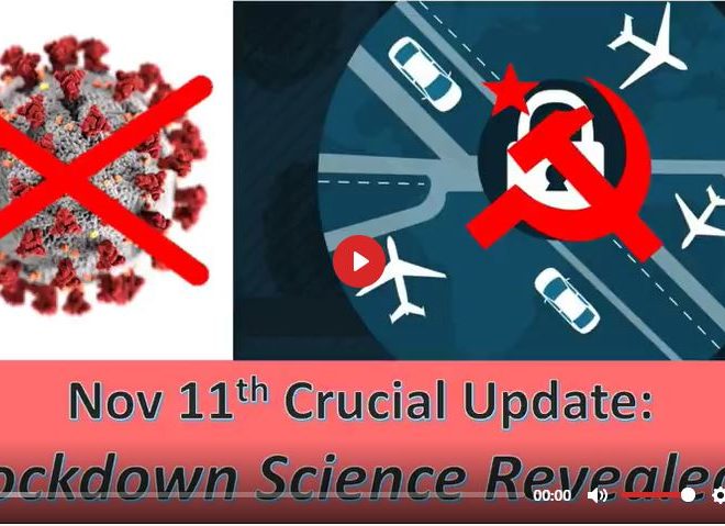 MUST SEE CRUCIAL UPDATE ON VIRAL ISSUE – AND LOCKDOWN “SCIENCE”!