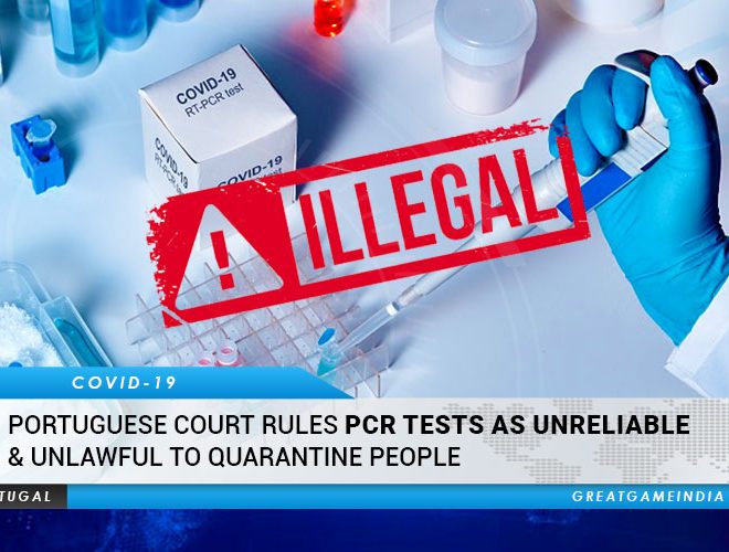 Portuguese Court Rules PCR Tests As Unreliable & Unlawful To Quarantine People