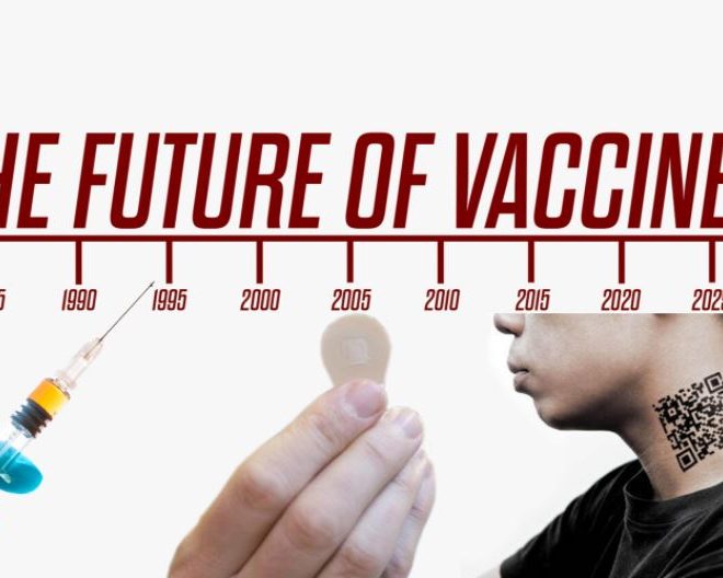 You Won’t Believe What They’re Planning To Do With “Vaccines”