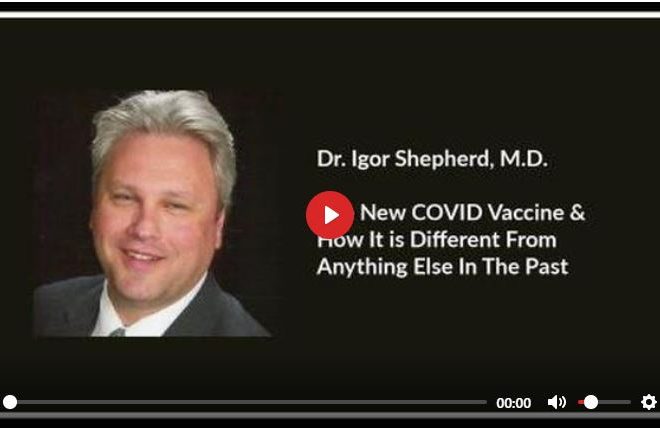 Dr. Igor Shepherd’s Talk About the Horrors of a ‘Covid’ Vaccine