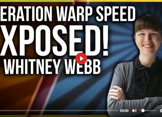 Whitney Webb EXPOSES Operation Warp Speed! What The Mainstream Won’t Whisper!