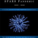The SPARS Pandemic 2025-2028: A Futuristic Scenario to Facilitate Medical Countermeasure Communication