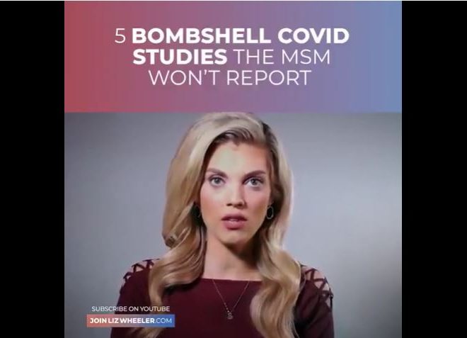 5 BOMBSHELL COVID STUDIES MSM WON’T REPORT