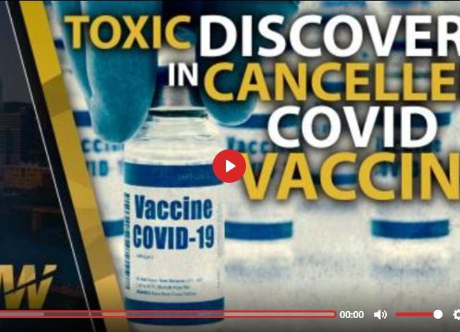 TOXIC DISCOVERY IN CANCELLED COVID VACCINE