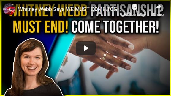 Whitney Webb Says WE MUST COME TOGETHER AGAINST THE ELITE!