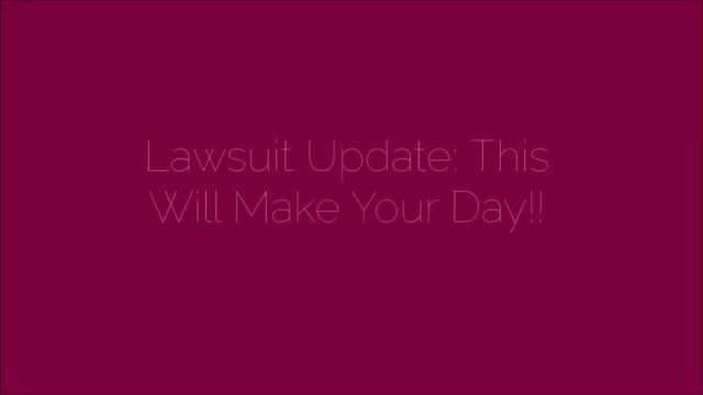 Lawsuit Update – This Will Make Your Day