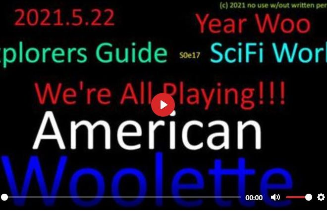 AMERICAN WOOLETTE – EXPLORERS’ GUIDE TO SCIFI WORLD