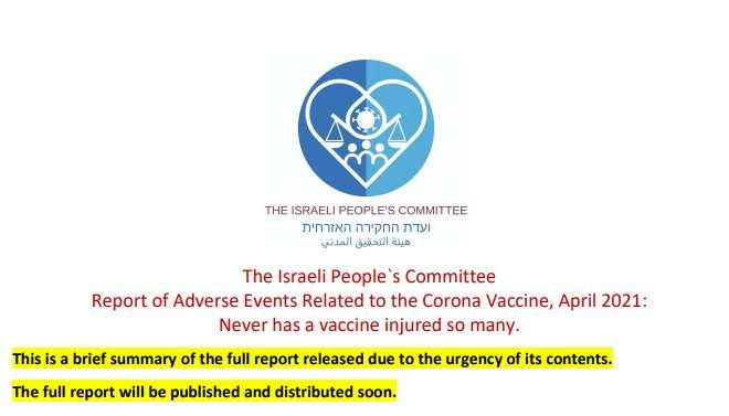 The Israeli People`s Committee<br>Report of Adverse Events Related to the Corona Vaccine, April 2021:<br>Never has a vaccine injured so many.