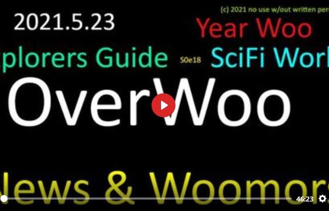 OVERWOO – NEWS & WOOMERS : EXPLORERS’ GUIDE TO SCIFI WORLD