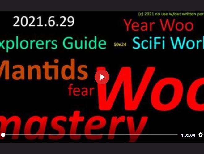 MANTIDS & MASTERY WOO – EXPLORERS’ GUIDE TO SCIFI WORLD
