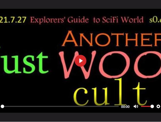 JUST ANOTHER WOO CULT – EXPLORERS’ GUIDE TO SCIFI WORLD