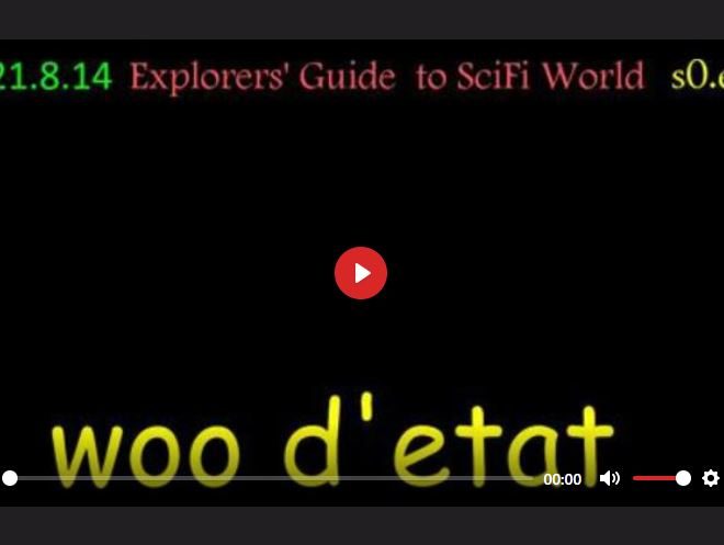 WOO D’ETAT – EXPLORERS’ GUIDE TO SCIFI WORLD
