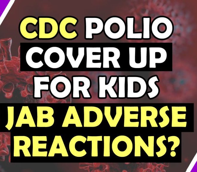 CDC TO USE POLIO VIRUS TO COVER UP KIDS JAB ADVERSE REACTIONS? / HUGO TALKS #LOCKDOWN
