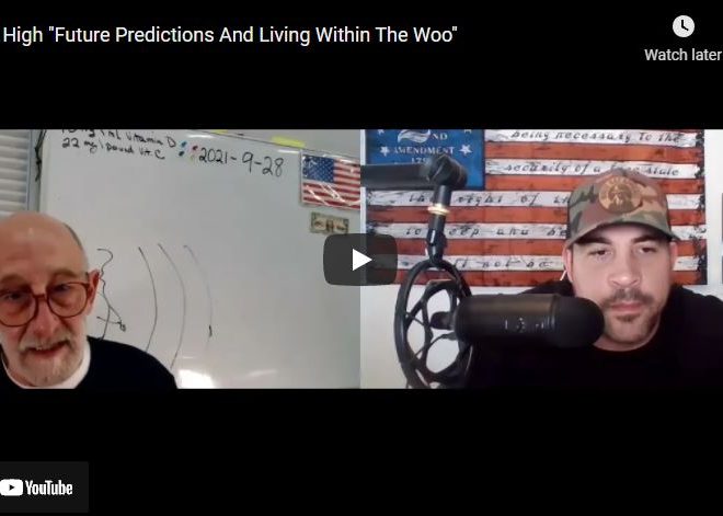 Clif High “Future Predictions And Living Within The Woo”