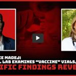 Dr. Carrie Madej: First U.S. Lab Examines "Vaccine" Vials, HORRIFIC Findings Revealed
