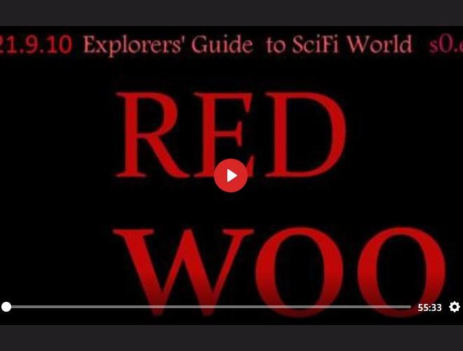 RED WOO! – EXPLORERS’ GUIDE TO SCIFI WORLD