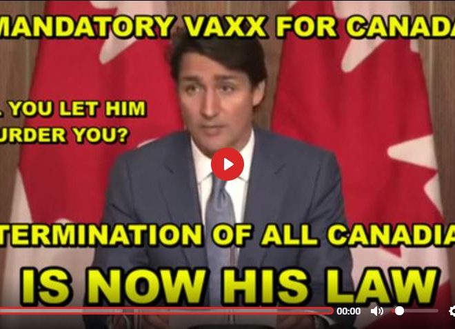 CANADA ISSUES MANDATORY VACCINATION – FORCED DOOR TO DOOR VAXX FOR ALL IN 4 – 8 WEEKS