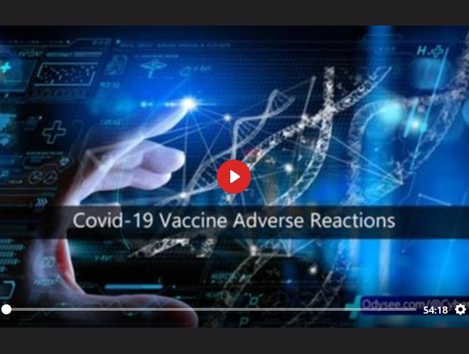 COVID 19 VACCINE ADVERSE REACTIONS – A MUST WATCH & SHARE