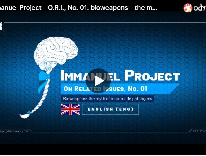 Immanuel Project – O.R.I., No. 01: bioweapons – the myth of man-made pathogens