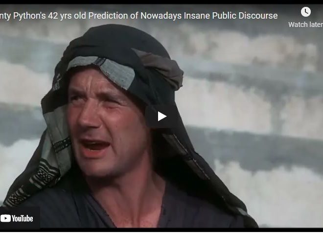 Monty Python’s 42 yrs old Prediction of Nowadays Insane Public Discourse