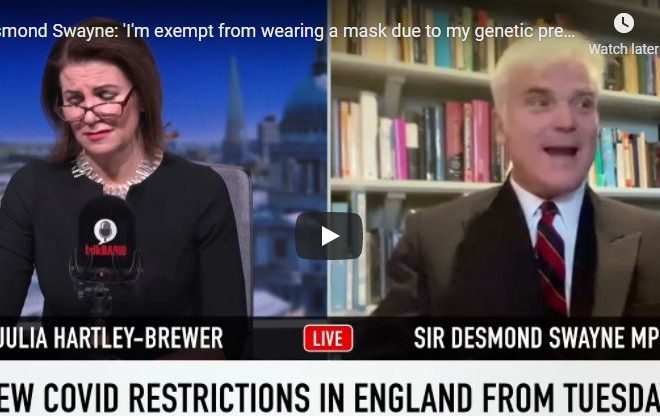Tory MP Sir Desmond Swayne: “I’ve decided I’m exempt from wearing a mask due to my genetic predisposition to liberty.