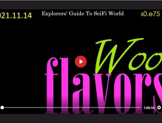WOO FLAVORS – EXPLORERS’ GUIDE TO SCIFI WORLD