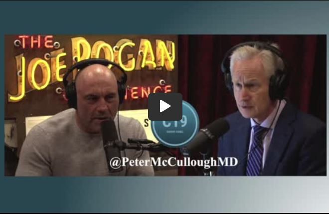 Joe Rogan Podcast interview with Dr. Peter McCullough