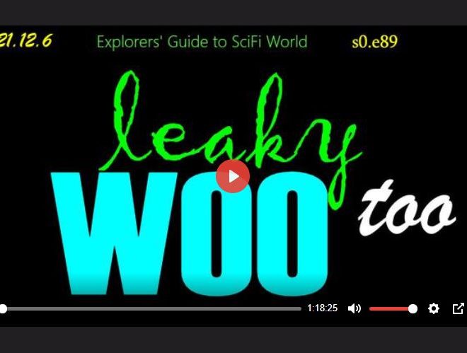 LEAKY WOO TOO – EXPLORERS’ GUIDE TO SCIFI WORLD
