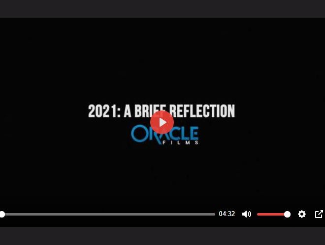 ORACLE FILMS | 2021 – A BRIEF REFLECTION