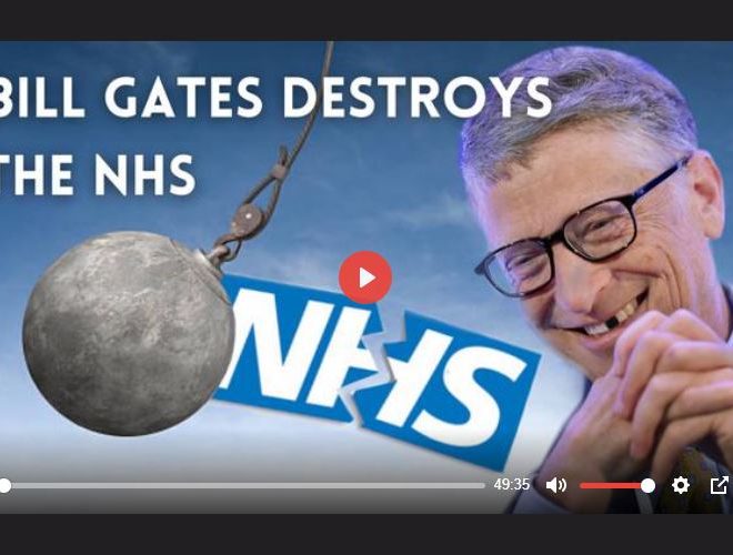 BILL GATES DESTROYS THE NHS SCANDAL | BANNED VIDEO