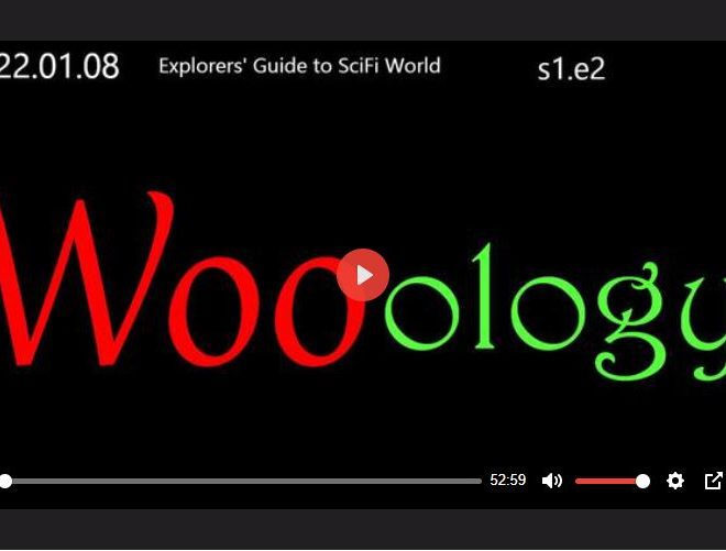 WOOOLOGY – EXPLORERS’ GUIDE TO SCIFI WORLD