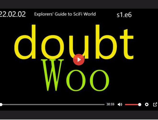 DOUBT WOO – EXPLORERS’ GUIDE TO SCIFI WORLD