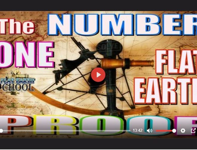 FLAT EARTH SCHOOL – THE NUMBER ONE FLAT EARTH PROOF – (PREMIERED TODAY)